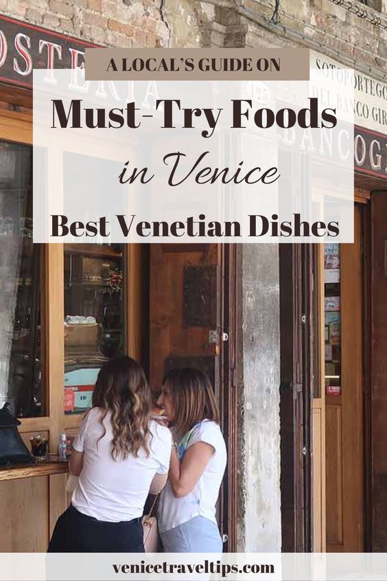 must try food in venice